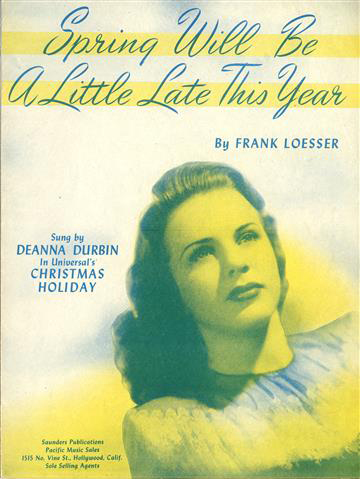 Spring Will Be A Little Late This Year from Christmas Holiday by Frank Loesser