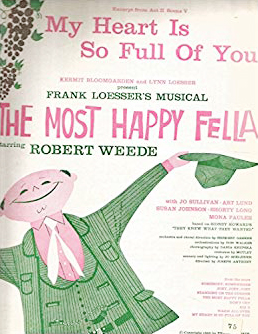 My Heart is so Full of You - The Most Happy Fella - Frank Loesser